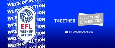 Latest Report Findings Released During EFL Week Of Action Reveal Prominent Role and Value of EFL Clubs in their Communities
